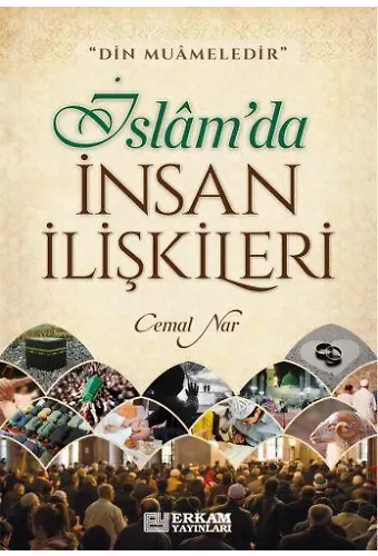 İslamda İnsan İlişkileri - Cemal Nar