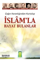 İslam'la Hayat Bulanlar - Y. Selman Tan