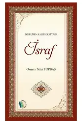 İsraf - Osman Nuri Topbaş