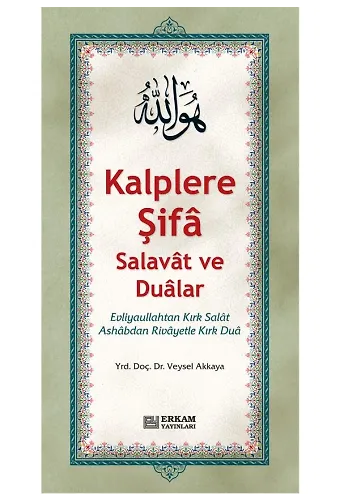 Kalplere Şifa Salavat ve Dualar - Doç. Dr. Veysel Akkaya