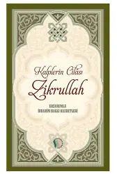Kalplerin Cilası Zikrullah - Erzurumlu İbrahim Hakkı Hazretleri