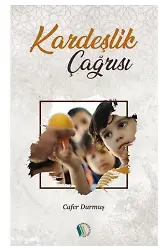 Kardeşlik Çağrısı - Cafer Durmuş
