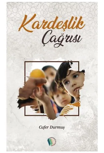Kardeşlik Çağrısı - Cafer Durmuş