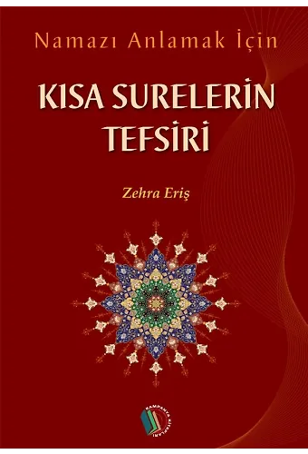 Kısa Surelerin Tefsiri - Zehra Eriş