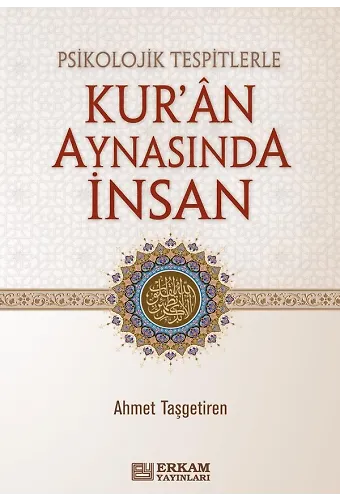 Kur'an Aynasında İnsan - Ahmet Taşgetiren