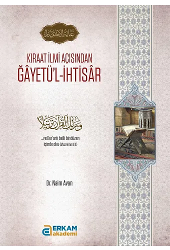 Kıraat İlmi Açısından Ğayetü'l-İhtisar - Dr. Naim Avan