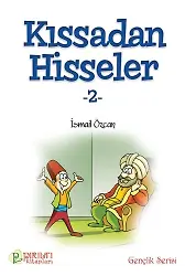 Kıssadan Hisseler - 2 - İsmail Özcan