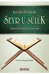 Kur'an-ı Kerim'de Seyr-u Sülûk - Prof. Dr. Süleyman Derin