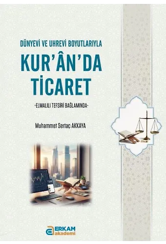 Kur'an'da Ticaret - Muhammet Sertaç Akkaya
