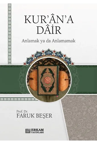 Kur'an'a Dair - Faruk Beşer