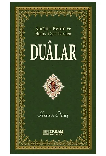 Kuranı Kerim ve Hadisi Şeriflerden Dualar - Kevser Elitaş