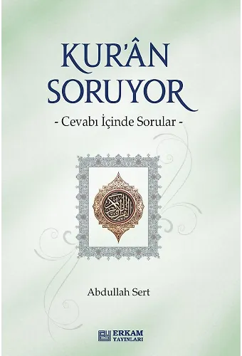 Kur'an Soruyor - Abdullah Sert