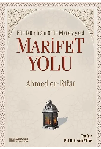 Marifet Yolu - Ahmed er-Rıfai