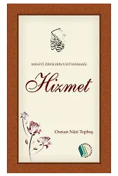 Manevi Zirvelerin Ulvi Basamağı Hizmet - Osman Nuri Topbaş