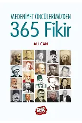 Medeniyet Öncülerimizden 365 Fikir (Ciltli) - Ali Can