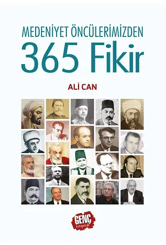 Medeniyet Öncülerimizden 365 Fikir (Ciltli) - Ali Can