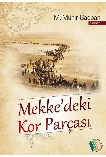 Mekke'deki Kor Parçası - M. Münir Gadban