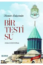 Mesnevi Bahçesinden Bir Testi Su - Osman Nuri Topbaş