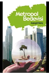 Metropol Bedevisi - Ayşegül Genç