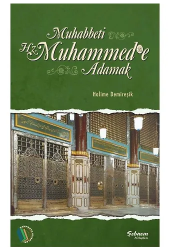 Muhabbeti Hz. Muhammede Adamak - Halime Demireşik