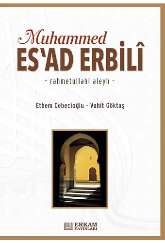 Muhammed Es'ad Erbili - Prof. Dr. Ethem Cebecioğlu, Vahit Göktaş