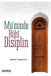Müminde Ruhi Disiplin - Ahmet Taşgetiren