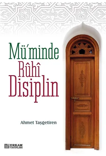 Müminde Ruhi Disiplin - Ahmet Taşgetiren