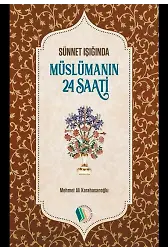 Müslümanın 24 Saati - Mehmet Ali Karahasanoğlu