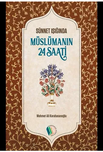 Müslümanın 24 Saati - Mehmet Ali Karahasanoğlu