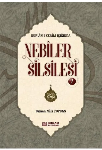 Nebiler Silsilesi - 1 (Ciltli) - Osman Nuri Topbaş