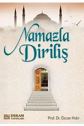 Namazla Diriliş - Prof. Dr. Özcan Hıdır