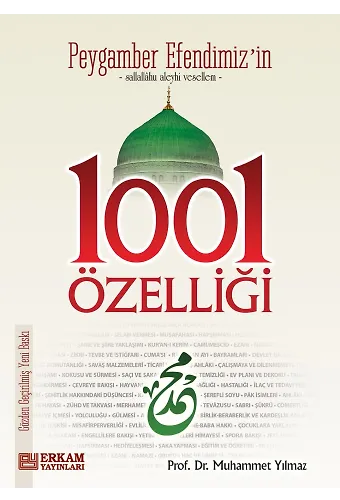 Peygamber Efendimizin 1001 Özelliği - Prof. Dr. Muhammet Yılmaz
