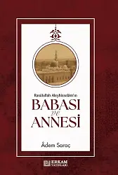 Rasulullah Aleyhi̇sselam'ın Babası Ve Annesi̇ - Adem Saraç