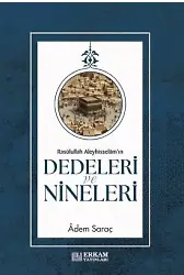 Rasulullah Aleyhi̇sselam'ın Dedeleri̇ Ve Ni̇neleri̇ - Adem Saraç