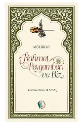 Rahmet Peygamberi ve Biz - Osman Nuri Topbaş