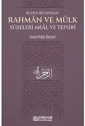 Rahman ve Mülk Sureleri Meâl ve Tefsirleri - İsmail Hakkı Bursevi