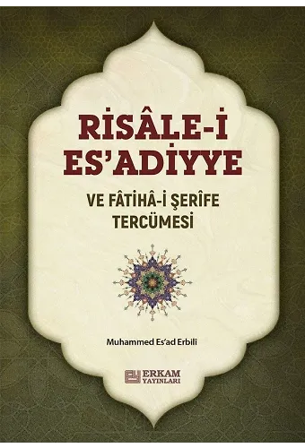 Risalei Esadiyye ve Fatihai Şerife Tercümesi - Muhammed Esad Erbili