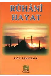 Ruhani Hayat - Prof. Dr. Hasan Kamil Yılmaz