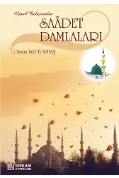 Saadet Damlaları - Osman Nuri Topbaş