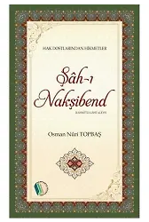 Şahı Nakşibend - Osman Nuri Topbaş