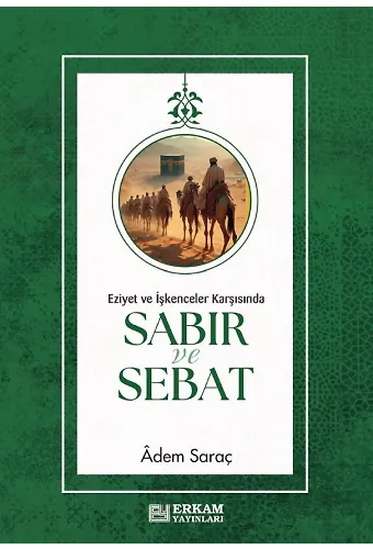 Sabır ve Sebat - Adem Saraç
