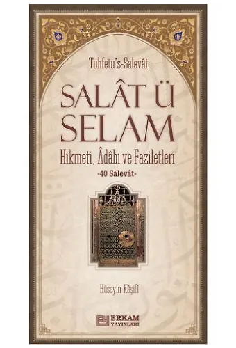Salat ü Selam - Hüseyin Kâşifi