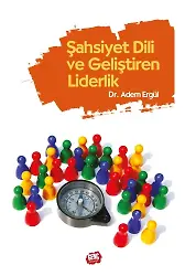 Şahsiyet Dili ve Geliştiren Liderlik - Dr. Adem Ergül