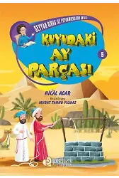 Seyyah Sirac ile Peygamberlerin Hayatı - 5 - Kuyudaki Ay Parçası - Hilal Acar