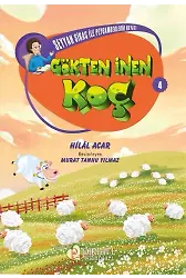 Seyyah Sirac ile Peygamberlerin Hayatı - 4 - Gökten İnen Koç - Hilal Acar