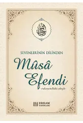 Sevenlerinin Dilinden Musa Efendi - Komisyon