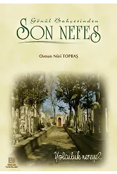 Son Nefes - Osman Nuri Topbaş