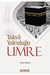 Takva Yolculuğu Umre - Doç. Dr. Veysel Akkaya