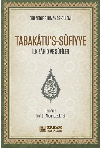 Tabakâtus-Sûfiyye - Ebu Abdurrahman es-Sülemi
