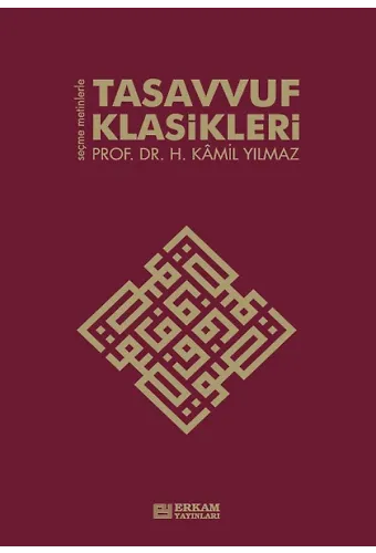 Tasavvuf Klasikleri - Prof. Dr. Hasan Kamil Yılmaz